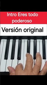 Intro. Eres todo poderoso versión original #piano #tutorial #musica #pianolesson