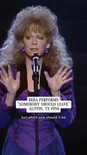 Somebody Should Leave Reba McEntire — why it was a hit