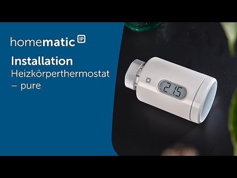 Homematic IP | Installation eines Heizkörperthermostats – pure