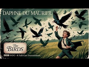 The Birds | Daphne du Maurier BBC Radio Horror Drama