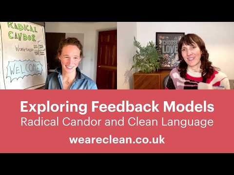 Exploring Feedback Models: Radical Candor and Clean Language
