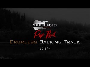 Pop Rock Drumless Backing Track 60 Bpm