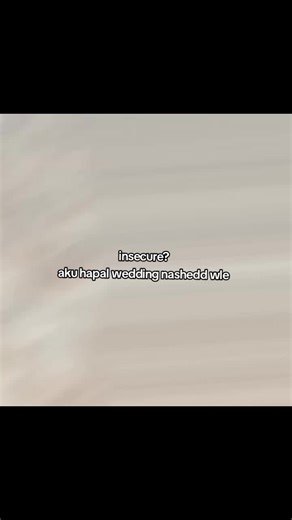 Wedding Nasheed Lyrics and Arabian Songs - Insecure?