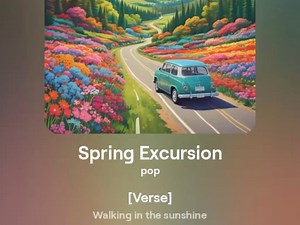 Spring Excursion（第二部分）[原创歌曲]