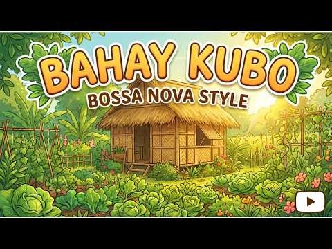 BAHAY KUBO ( Reggae Bossa Nova Style)