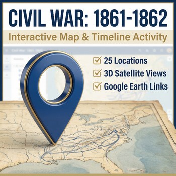 The Civil War: Interactive 3D Map & Timeline (1861-1862) | US History Activity