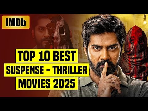 Top 10 Best South Indian Suspense Thriller Movies (IMDb) 2025 | You Shouldn’t Miss |