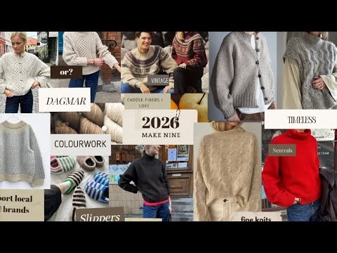 Make Nine for 2026 | Reflecting on 2025 & New Cast-On Excitement