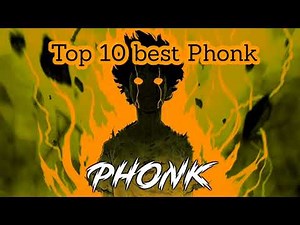 Top 10 best Phonk