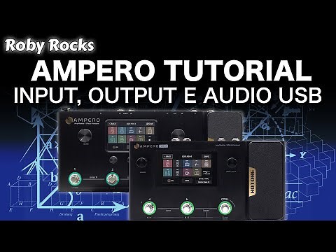 AMPERO TUTORIAL | Impostazioni e Regolazioni di Input, Output e USB Audio