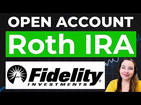 How To Open A Roth IRA At Fidelity (Step By Step)