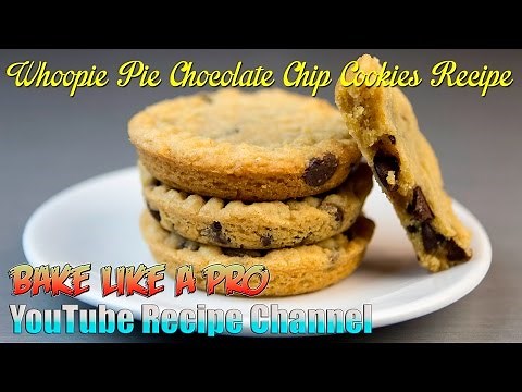 Whoopie Pie Chocolate Chip Cookies Recipe