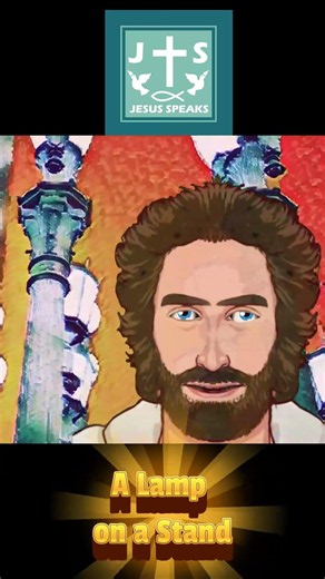 A Lamp on a Stand | Mark 4: 21-25 - Jesus Speaks