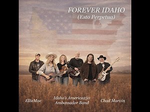 Idaho's America 250 Ambassador Band - "Forever Idaho"
