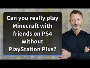 Can you really play Minecraft with friends on PS4 without PlayStation Plus?