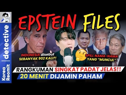 SEMUA TENTANG EPSTEIN FILES!! 20 MENIT YANG PERLU BOLO-BOLO TAHU…