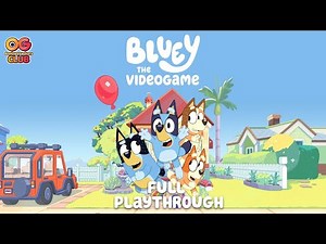 Bluey - The Video Game - Full Playthrough - Xbox Series X #OutrightGamesAmbassador #Gifted