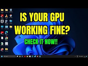 How to Check if My GPU is Working Properly: Check for Performance Issues