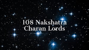 108 Nakshatra Charan Lords