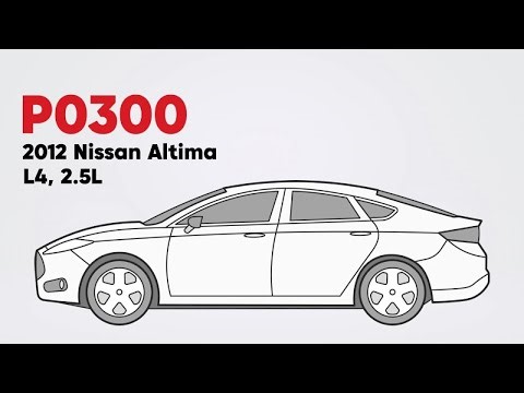 How to Fix P0300 on the 2012 Nissan Altima L4, 2.5L