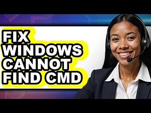 How to Fix Windows Cannot Find Cmd (updated)