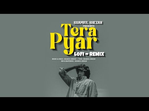 Tera Pyar | Shamiul Shezan | Lofi | New Hindi song 2025 | Official Lyric Video
