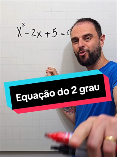 Equação do 2 grau com raízes complexas explicada