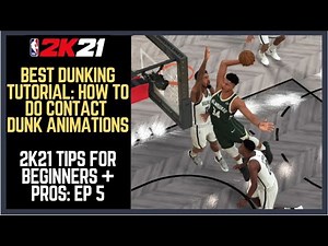 NBA 2K21 Dunking Tutorial: How to do Hop Step Dunks, Get Contact Dunk Animations, Posterizer Dunk #5