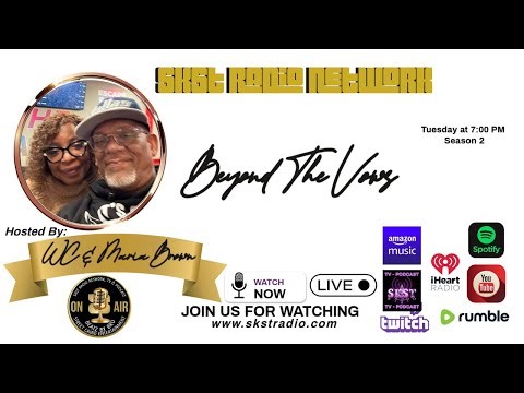 SKST Radio Network - Beyond The Vows with WC & Maria Brown