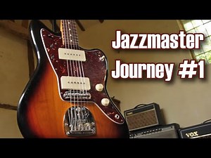 Fender Classic Player Jazzmaster [Setting it Up] Jazzmaster Journey #1