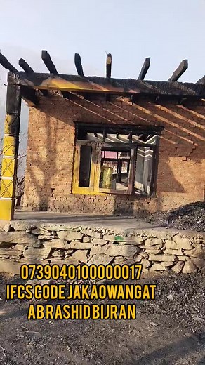 2.7K views · 27 reactions | 0739040100000017 Ifcs code jaka0wangat Ab Rashid bijran R/o..waniyarm Wangat kangan Contact 9797726433..Complete poor family spend many to built home unfortunately that house burned down into ashes having 3children and family let's every Kashmir share and donate so that the can built house again | South kashmir Viral Kashmir | Facebook