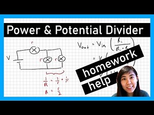 Potential Divider & Electrical Power - Physics Revision