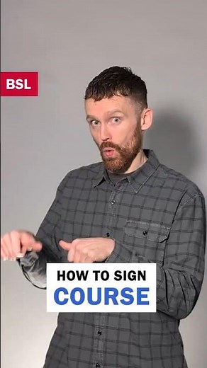 How to sign Course: BSL Sign of the Day 134