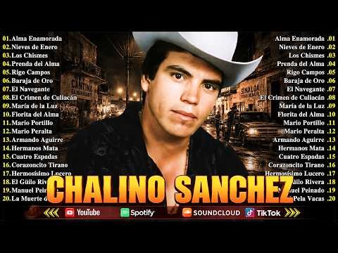 🔥 Chalino Sánchez – Corridos Que Dejaron Huella Para Siempre | Música Norteña Clásica 🔥