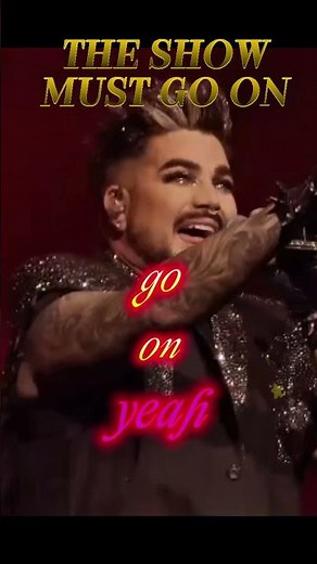 THE SHOW MUST GO ON Adam Lamberts EPIC Performance