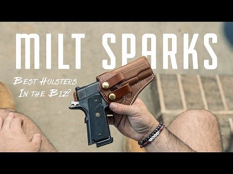 The Best Gun Leather in the Biz? Milt Sparks Holsters
