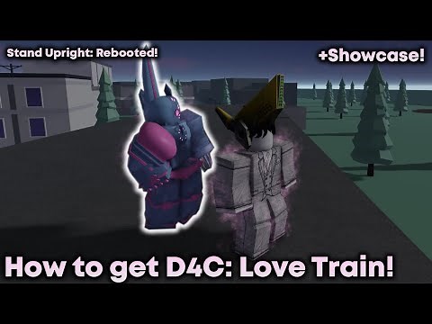 HOW TO GET D4C LOVE TRAIN + SHOWCASE [Stand Upright: Rebooted]