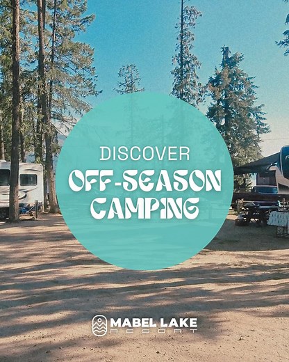 Enjoy Peaceful, Affordable Off-Season Camping at Mabel Lake Resort Experience the calm and beauty of Mabel Lake during the off-season. With fewer crowds and lower rates, it’s the perfect time to unwind, explore, and enjoy the serenity of nature. Relax on quiet beaches, paddle across still waters, and tee off at an uncrowded golf course — all while soaking in the crisp, refreshing air of the season. Take advantage of cost-effective off-season camping and discover a different side of Mabel Lake — 