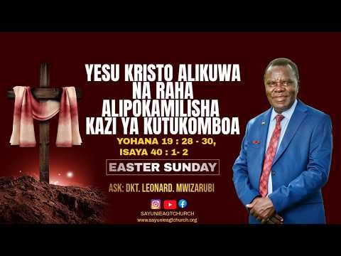 YESU KRISTO ALIKUWA NA RAHAALIPOKAMILISHA KAZI YA KUTUKOMBOA. YOHANA 19 : 28 - 30, ISAYA 40 : 1- 2