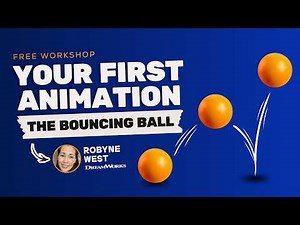 Free Workshop: Your First Animation - The Bouncing Ball