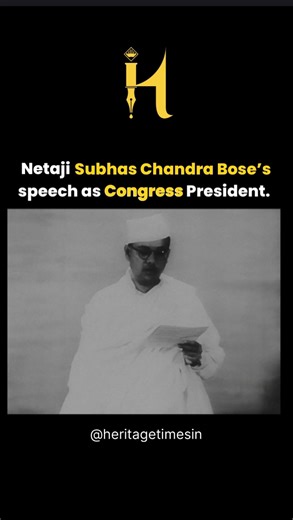 The speech delivered by Netaji Subhas Chandra Bose in his capacity as Congress President. #NetajiSubhasChandraBose #SubhasChandraBose #AzadHindFauj #Congress #FreedomFighter | HeritageTimes.in