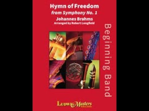 Hymn of Freedom by Johannes Brahms, arr. Robert Longfield