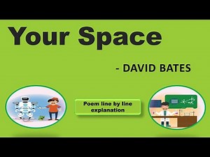 David Bates | Your Space | Poem | class 7 | Explained in Tamil