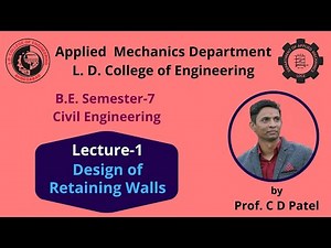 Lecture-1 | Sem-7 | DRCS| Introduction to Retaining walls by Prof. C D Patel