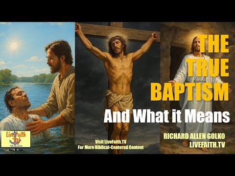 The True Baptism and What it Means