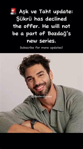 🚨Şükrü won't be in Aşk ve Taht (Love & Throne) #kuruluşorhan #şükrüözyıldız