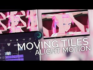 Tutorial Moving Tiles Like AE! || Alight Motion AMV