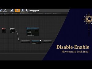 Part 7: Disable-Enable Move and Look Input | Unreal Engine 4