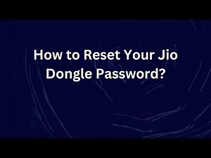 How to Reset Your Jio Dongle Password?