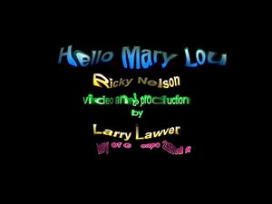 Hello Mary Lou, Ricky Nelson